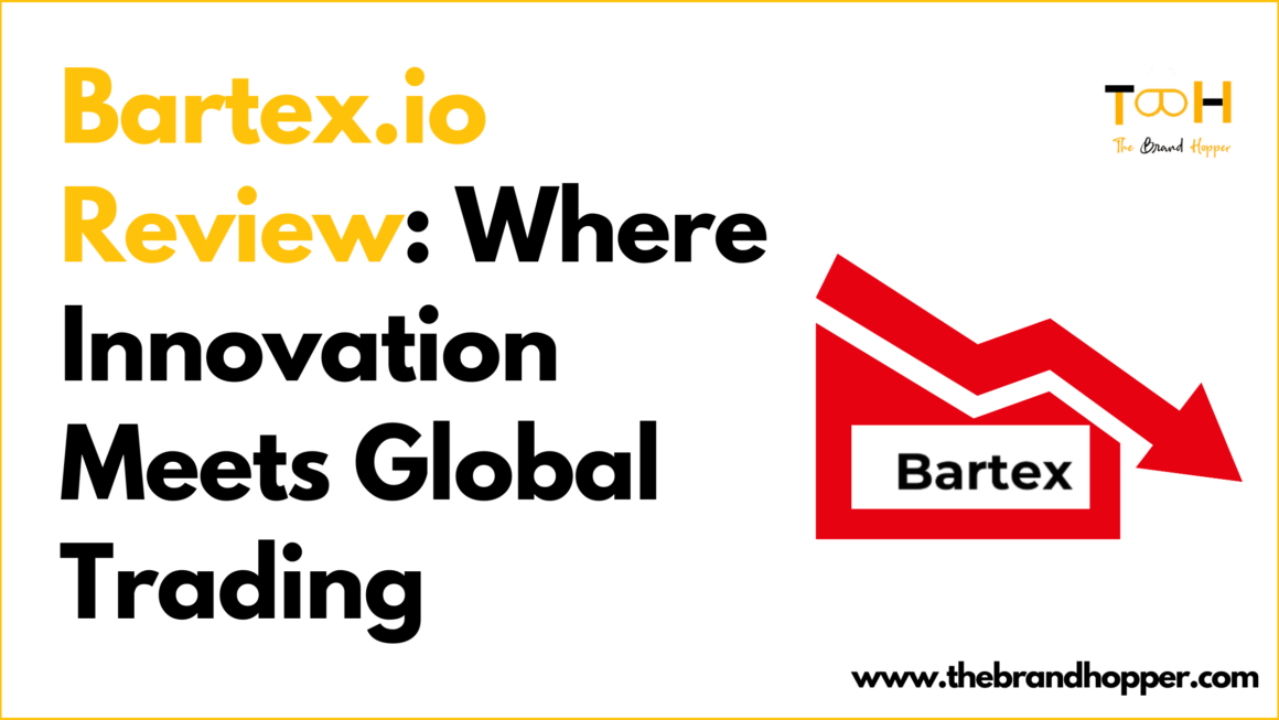 Bartex.io Review: Where Innovation Meets Global Trading