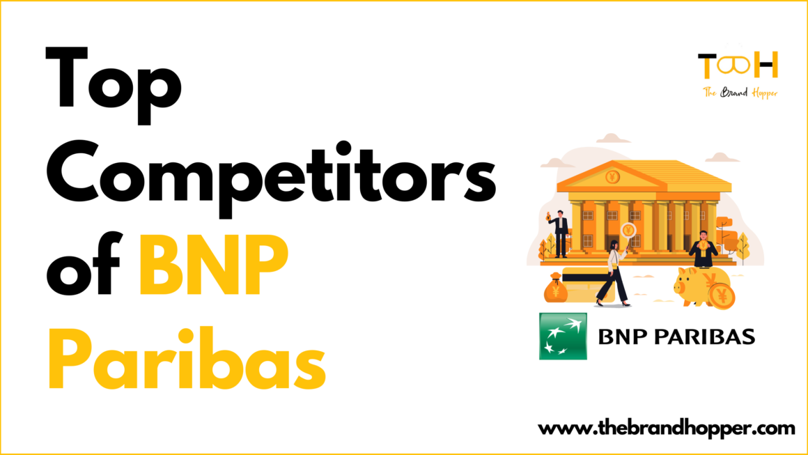 Who are BNP Paribas Competitors in Financial Services Industry?