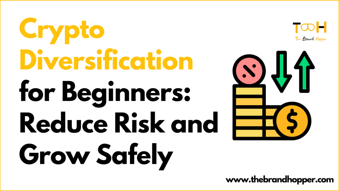 Crypto Diversification for Beginners: Reduce Risk and Grow Safely