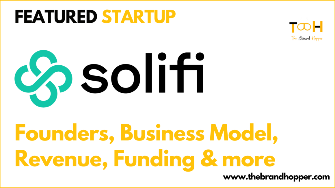 Solifi – Founders, Business Model, Funding, Competitors & Others