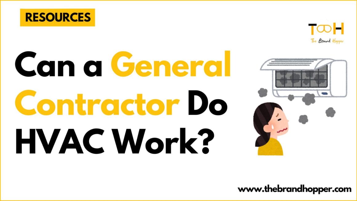 Can a General Contractor Do HVAC Work?