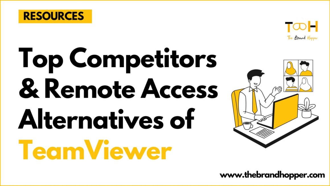 Who’s Challenging TeamViewer? Top Competitors & Remote Access Alternatives