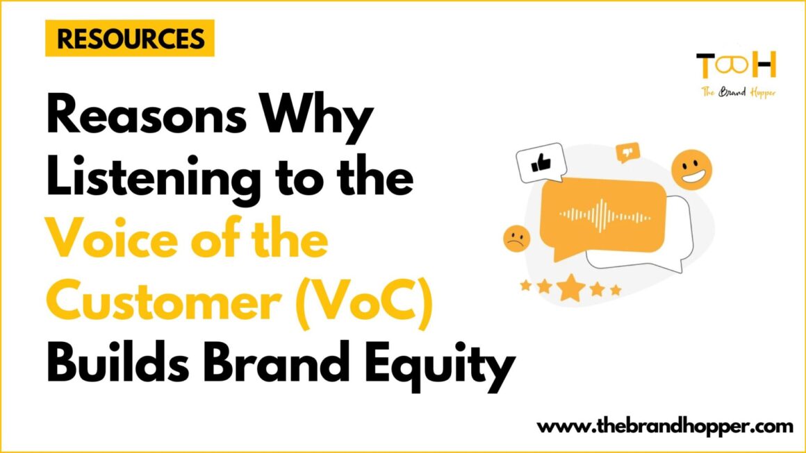 4 Reasons Why Listening to the Voice of the Customer (VoC) Builds Brand Equity