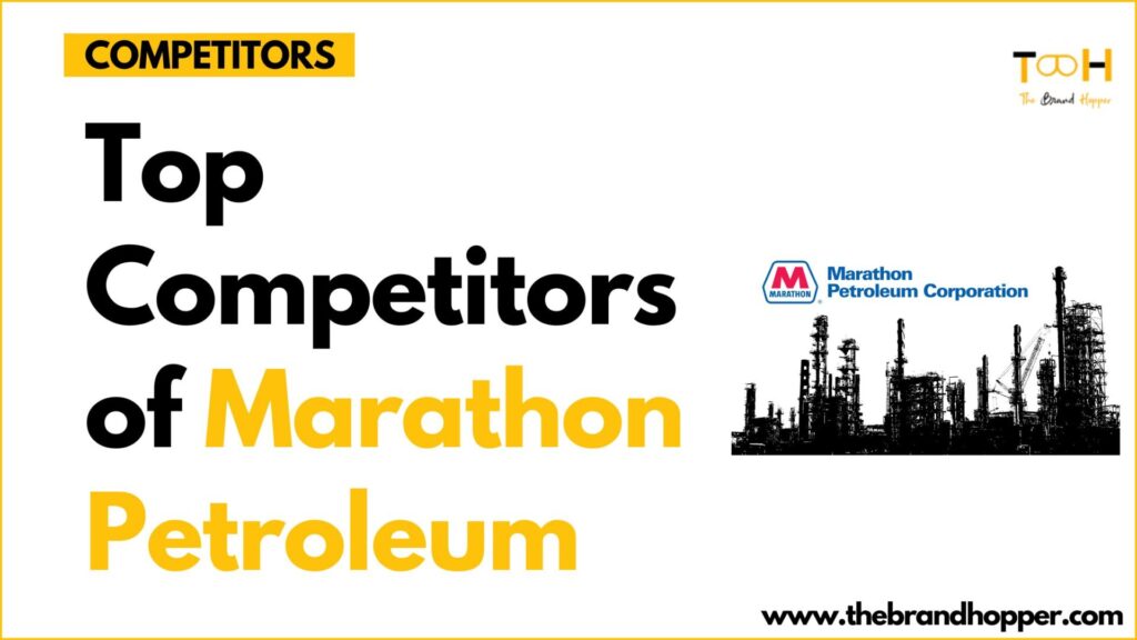 Marathon Petroleum's Competitors