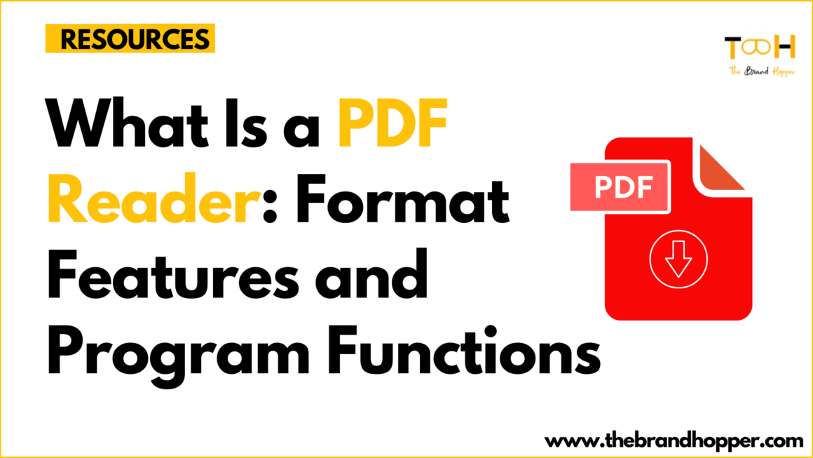 What Is a PDF Reader: Format Features and Program Functions