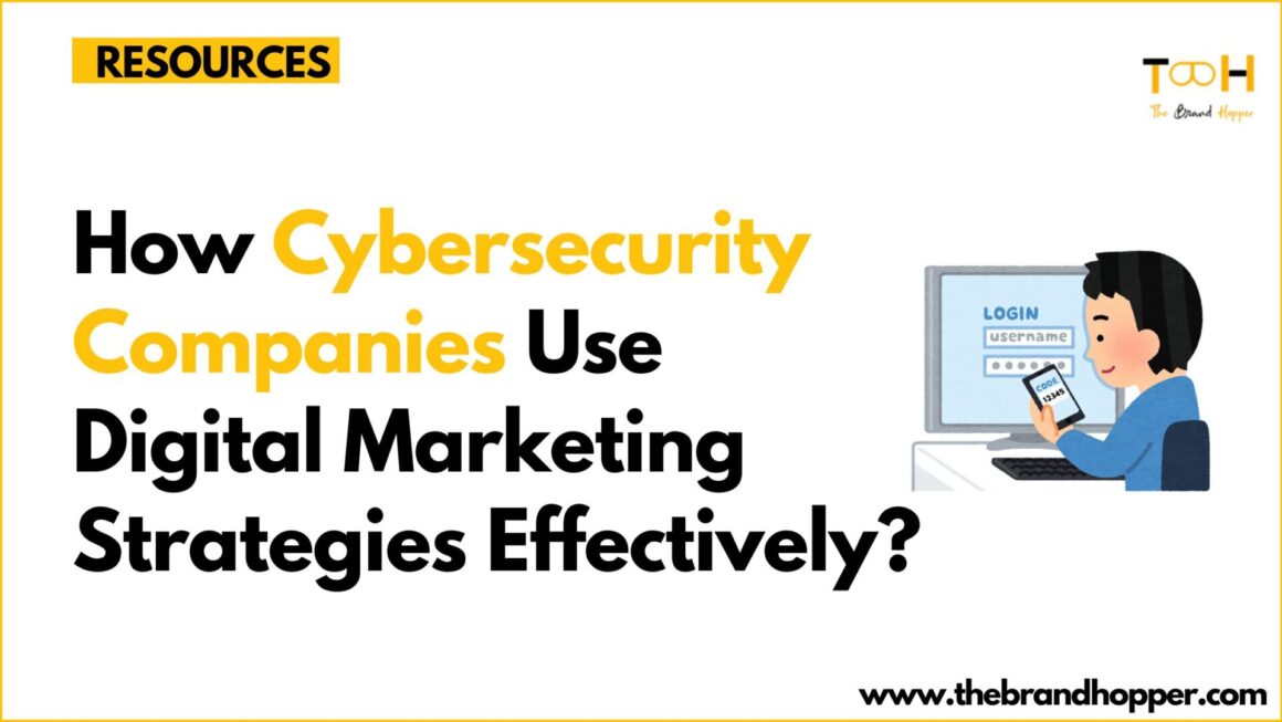 How Cybersecurity Companies Can Boost Growth with Effective Digital Marketing Strategies