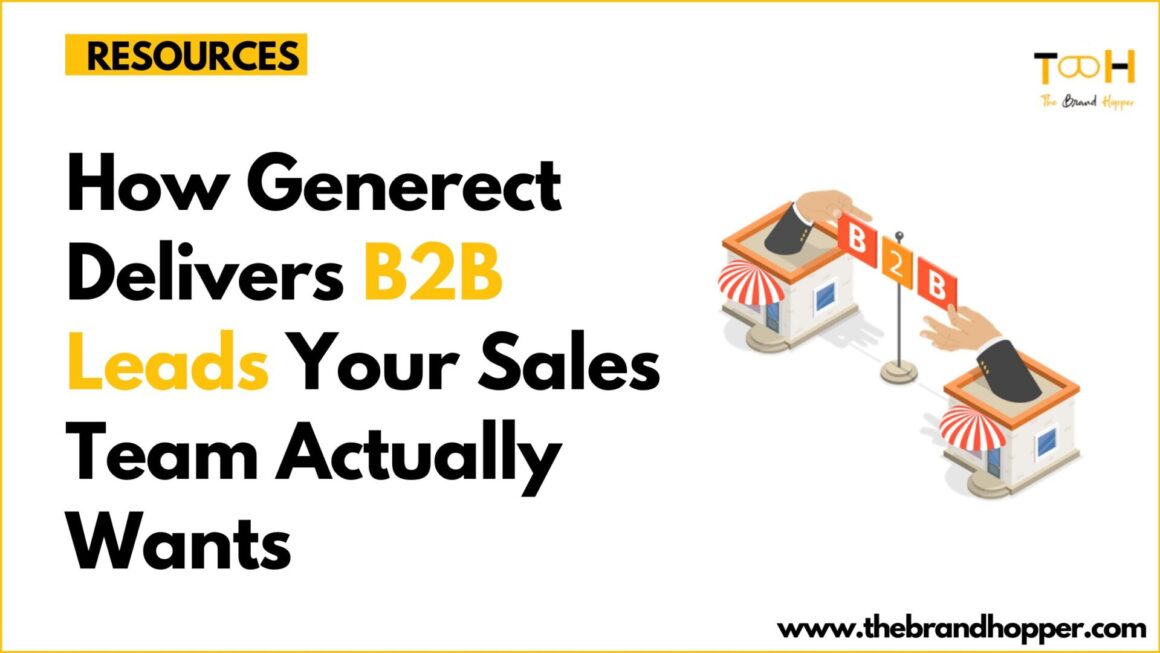 How Generect Delivers B2B Leads Your Sales Team Actually Wants