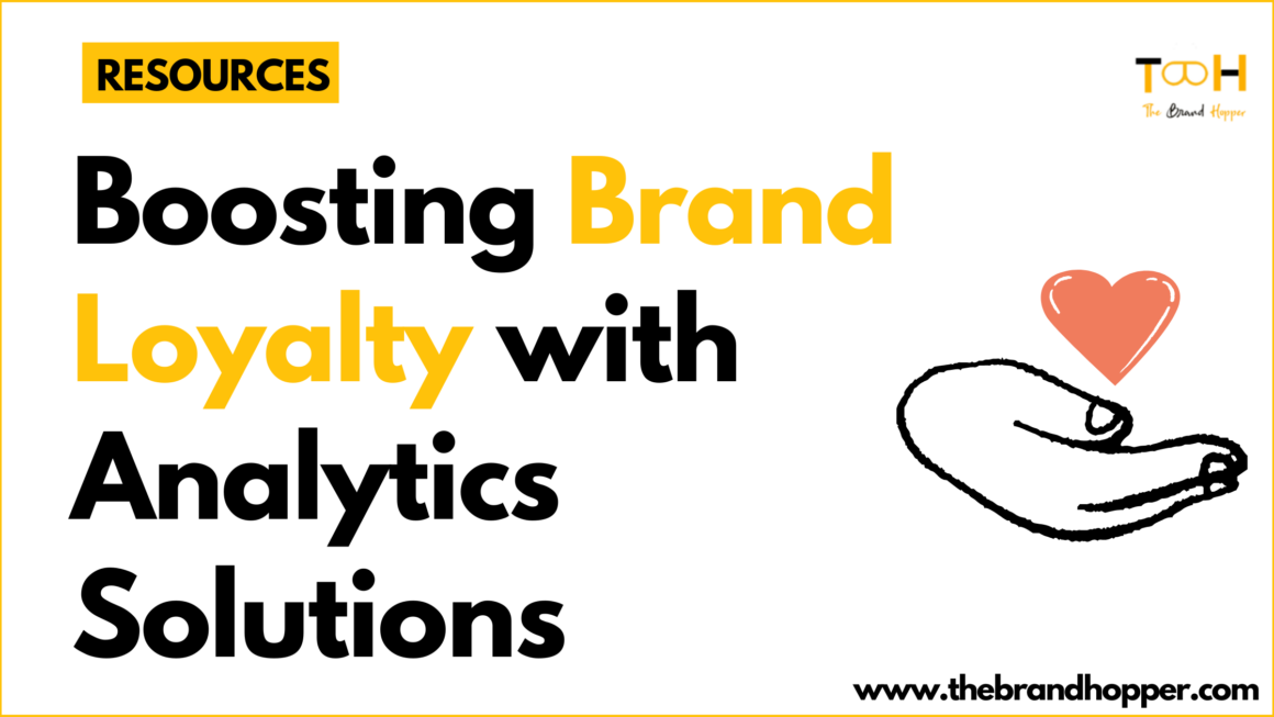 Boosting Brand Loyalty with Experience Analytics Solutions