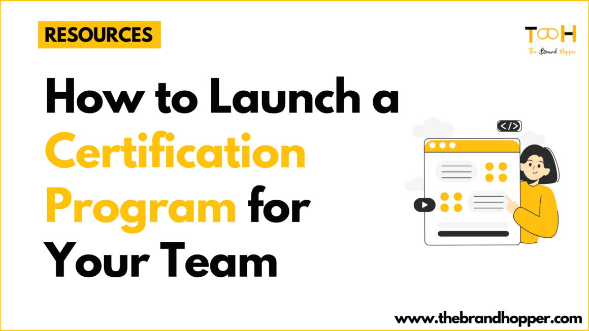 How to Launch a Certification Program for Your Team