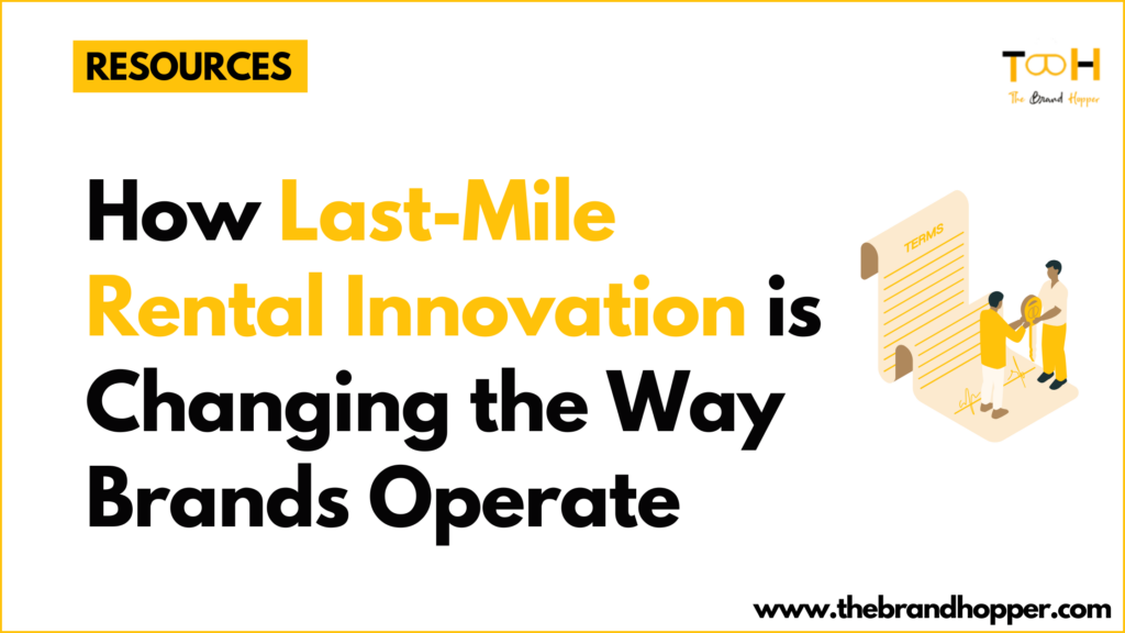Last-Mile Rental Innovation