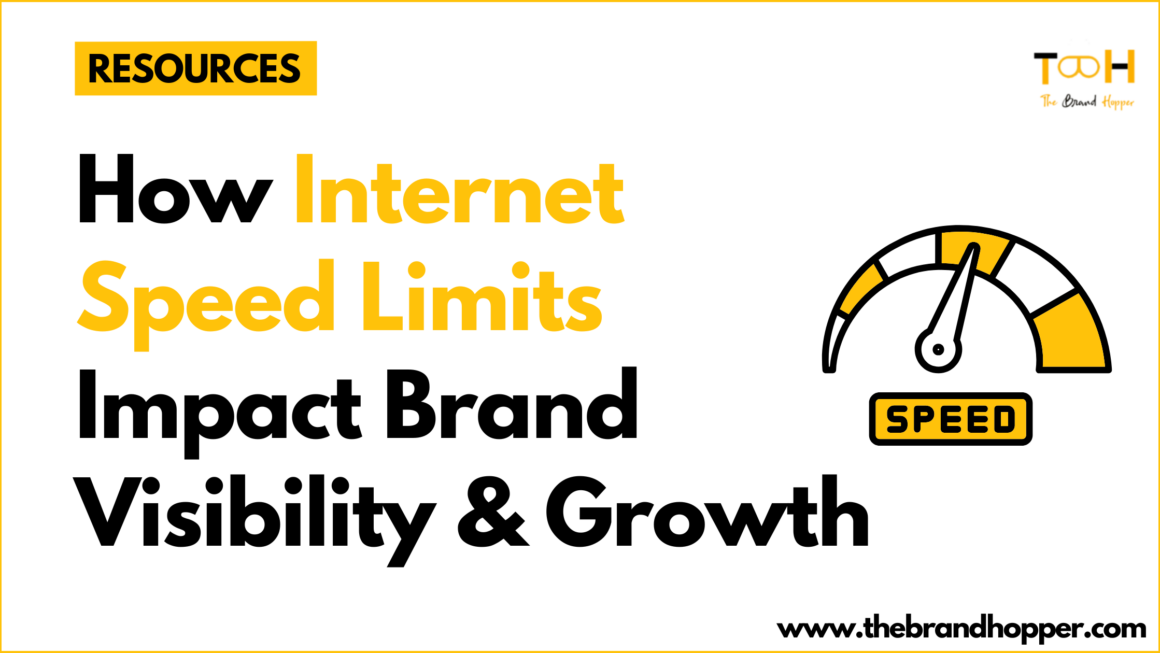 How Internet Speed Limits Impact Brand Visibility and Growth