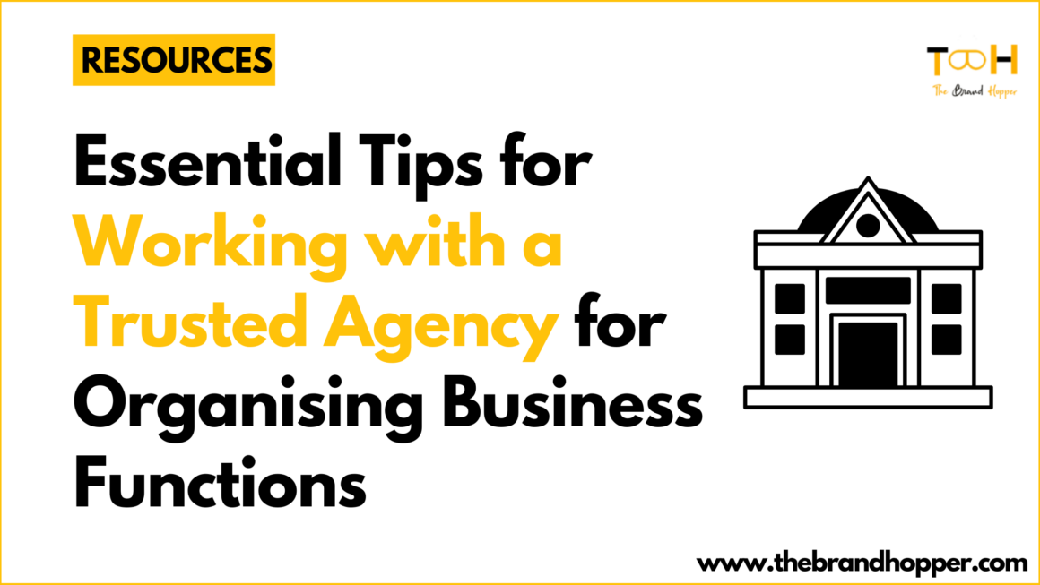 Essential Tips for Working with a Trusted Agency for Organising Business Functions