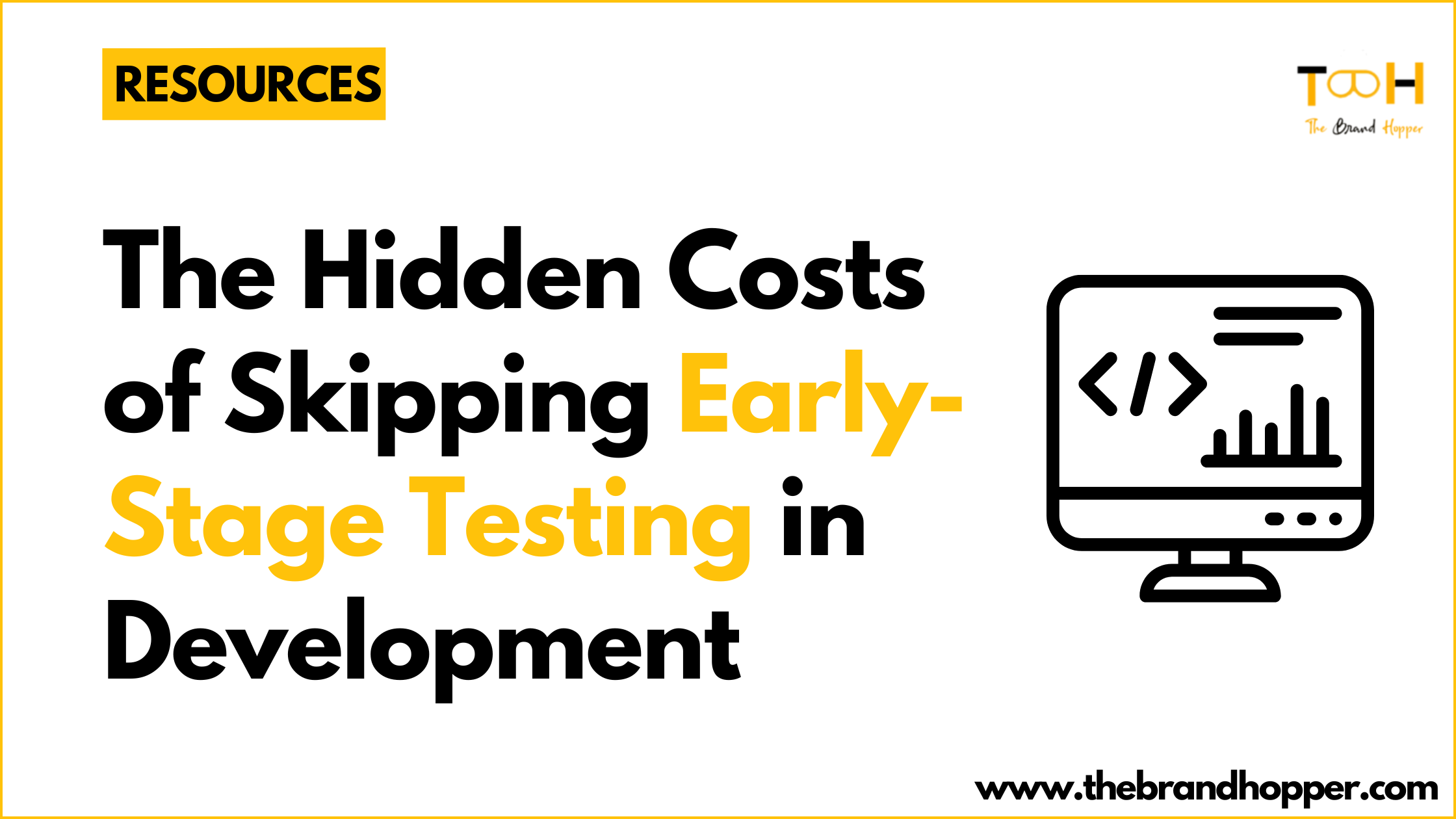 Early-Stage Testing in Development