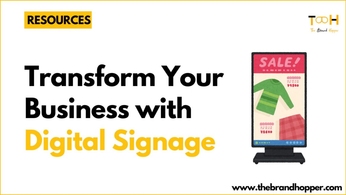 Transform Your Business with Digital Signage
