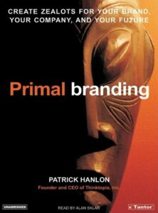 Primal Branding by Patrick Hanlon