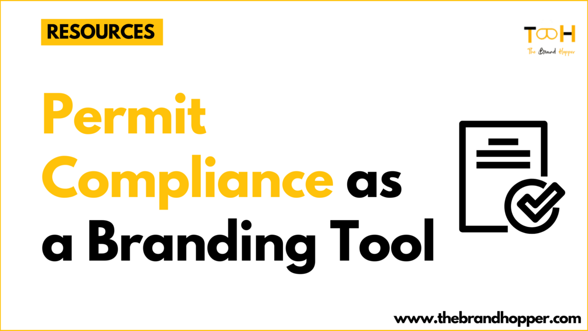 Permit Compliance as a Branding Tool: Telling the Right Story to Your Audience