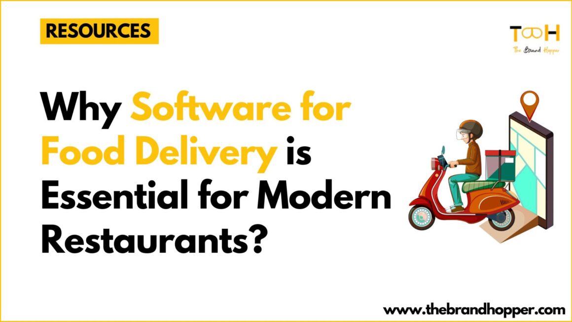 Why Software for Food Delivery is Essential for Modern Restaurants