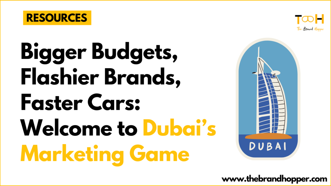 Bigger Budgets, Flashier Brands, Faster Cars: Welcome to Dubai’s Marketing Game