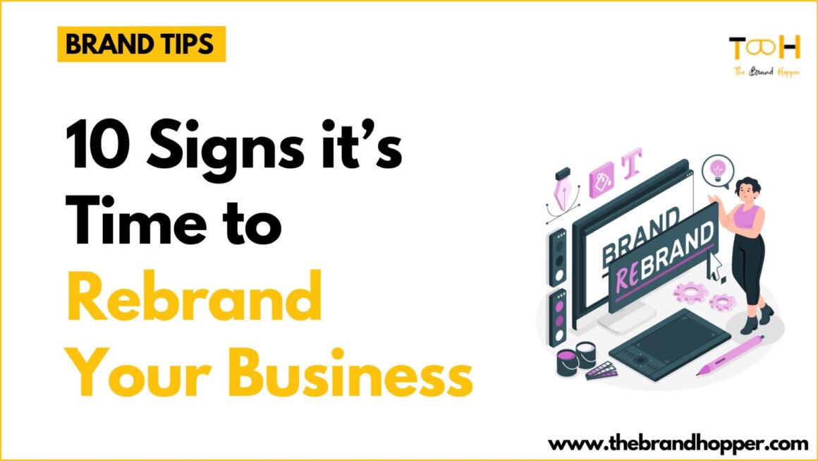 10 Signs It’s Time to Rebrand Your Business