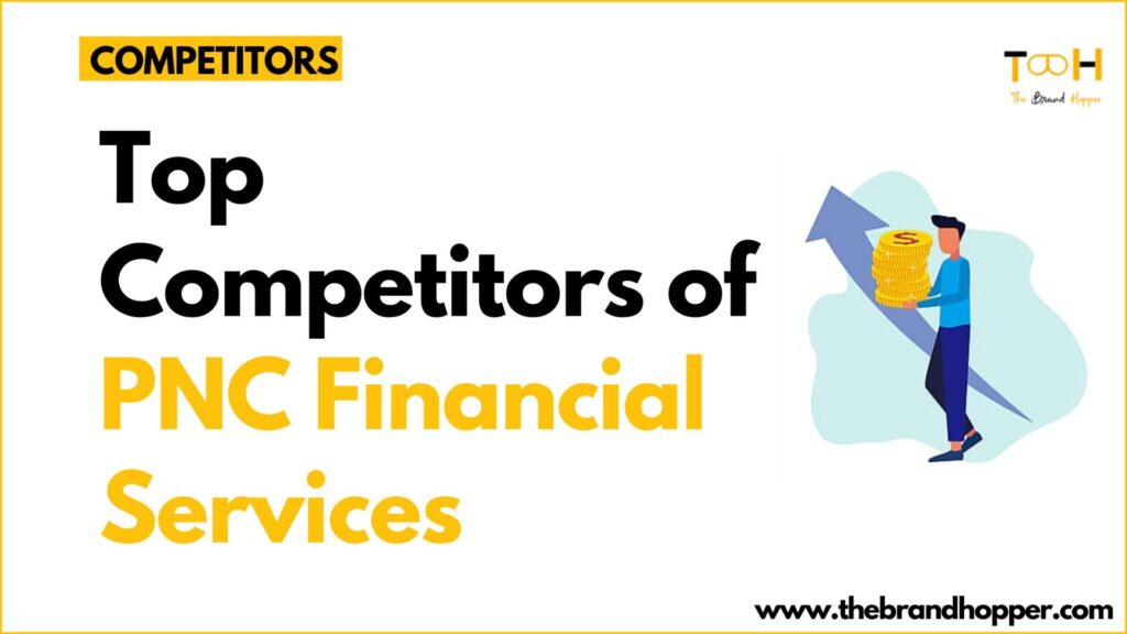 PNC Financial Services Competitors
