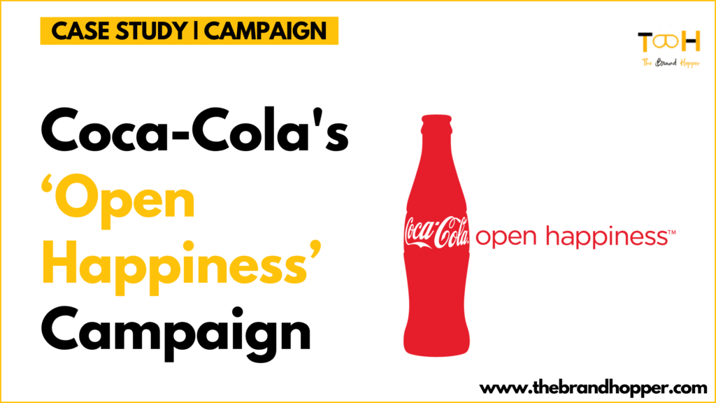 Coca-Cola's ‘Open HappinesS Campaign