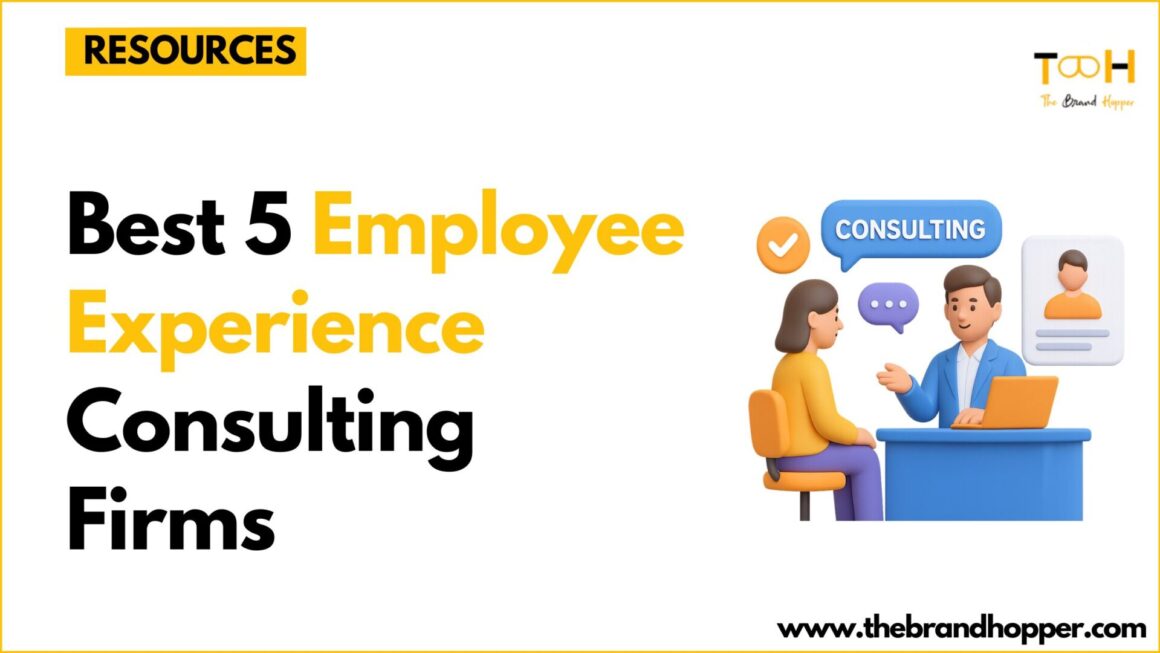 Best 5 Employee Experience Consulting Firms (2025)