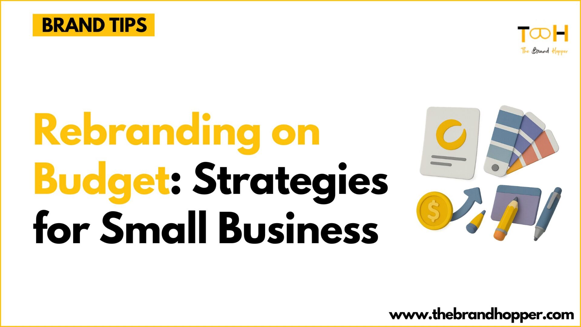 Rebranding on Budget