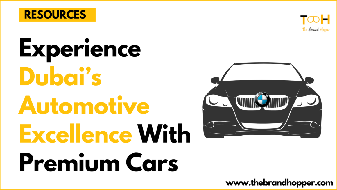 Dubai’s Automotive Excellence