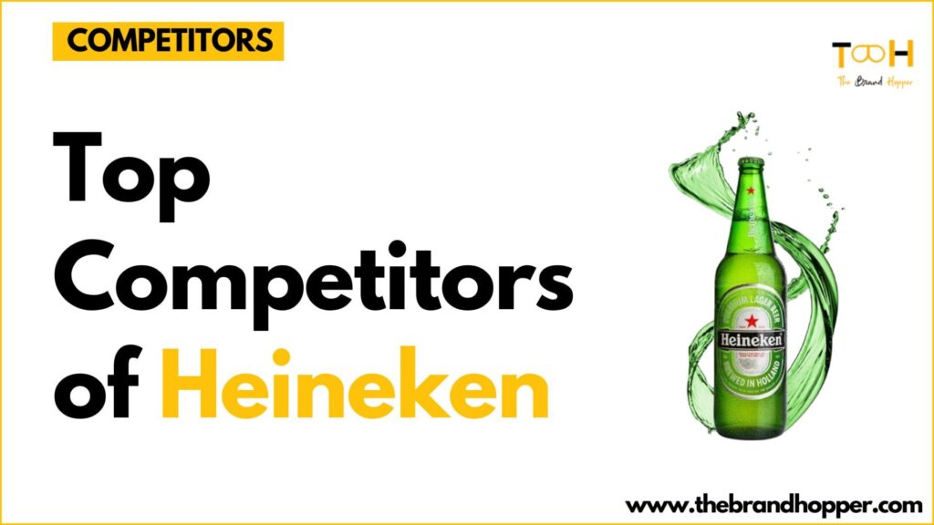Heineken's competitors