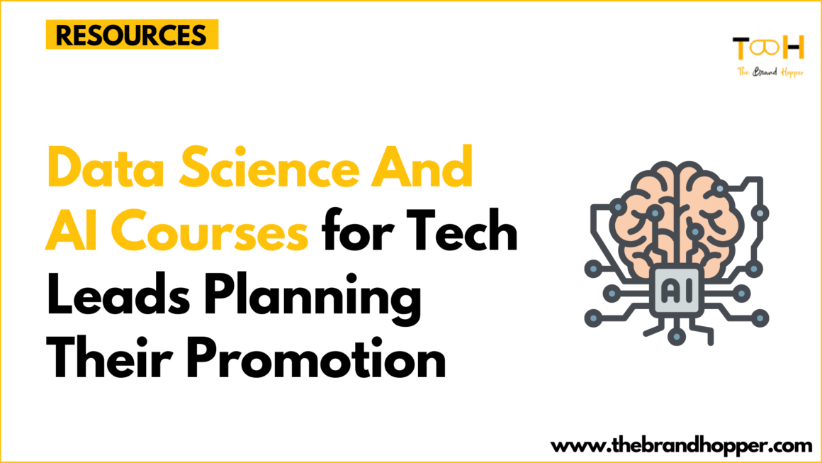 9 Data Science And AI Courses for Tech Leads Planning Their 2026 Promotion