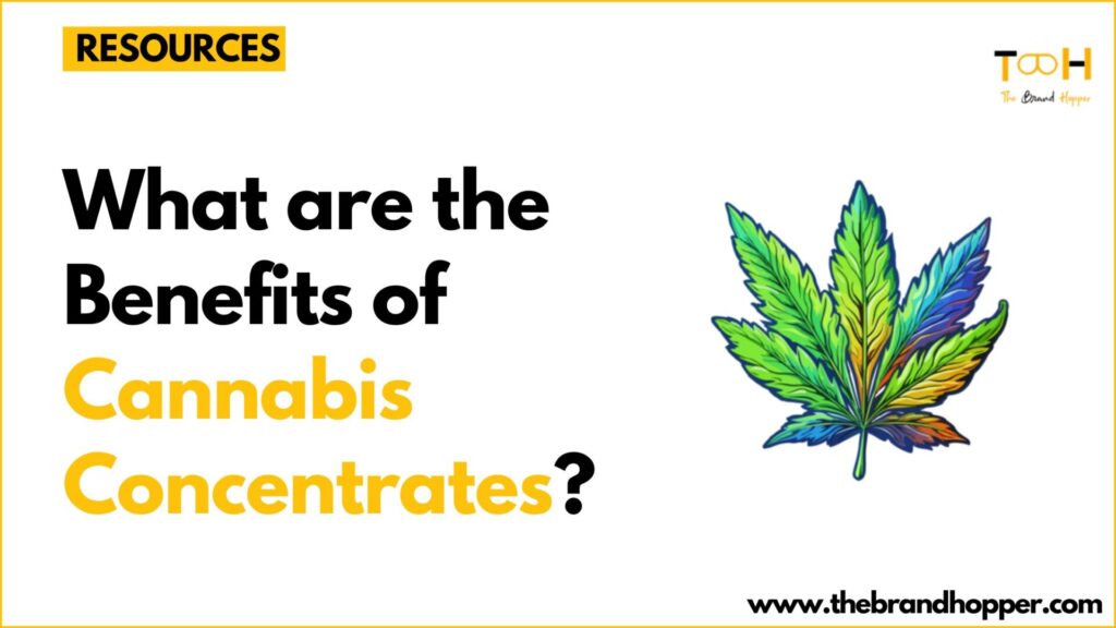 Cannabis Concentrates