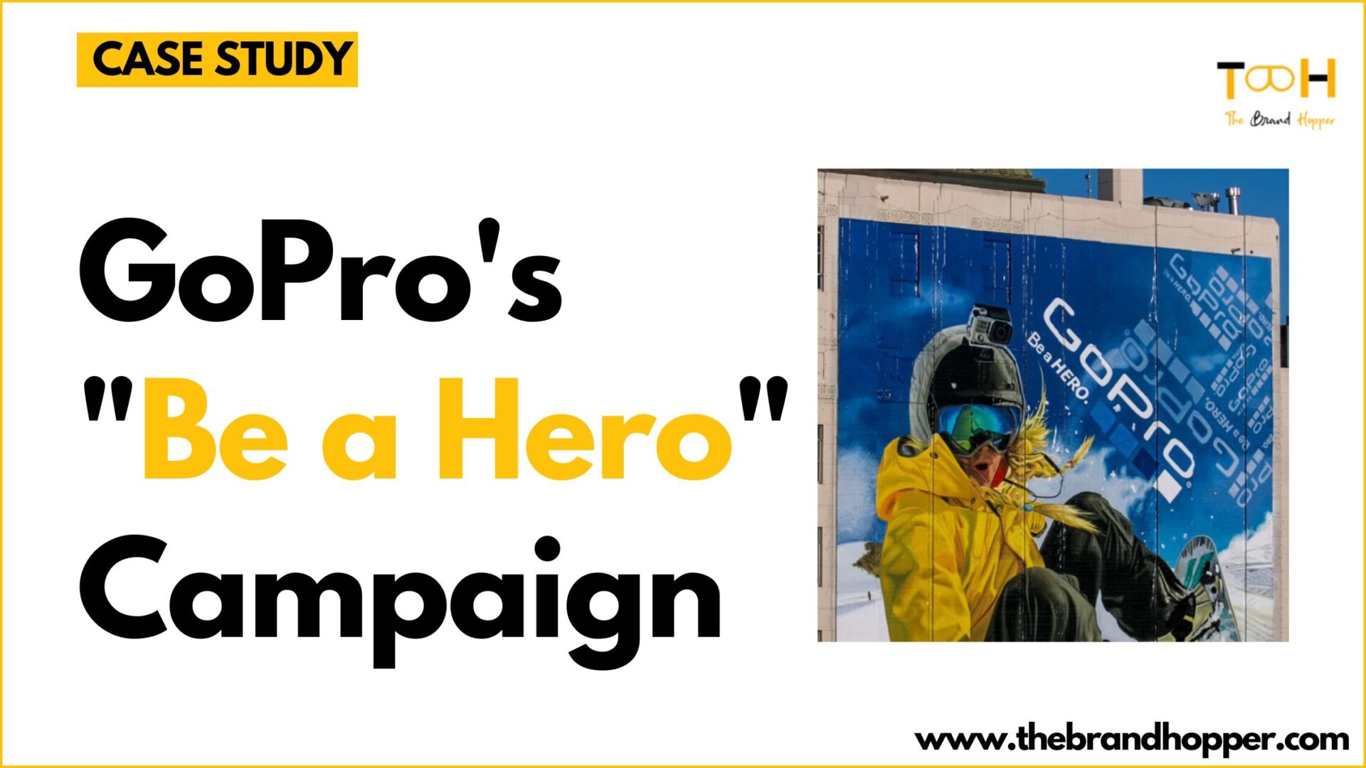 GoPro's "Be a Hero" Campaign