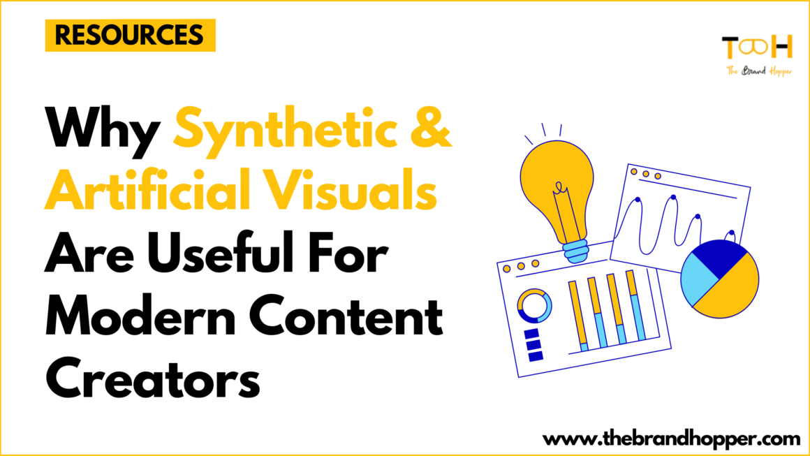 Why Synthetic & Artificial Visuals Are Useful For Modern Content Creators