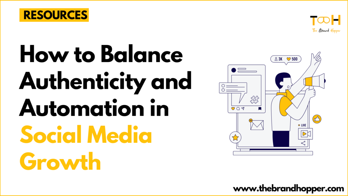 How to Balance Authenticity and Automation in Social Media Growth