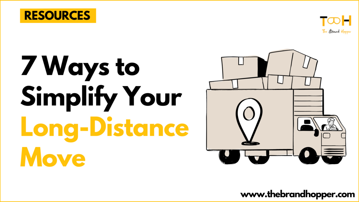 7 Ways to Simplify Your Long-Distance Move