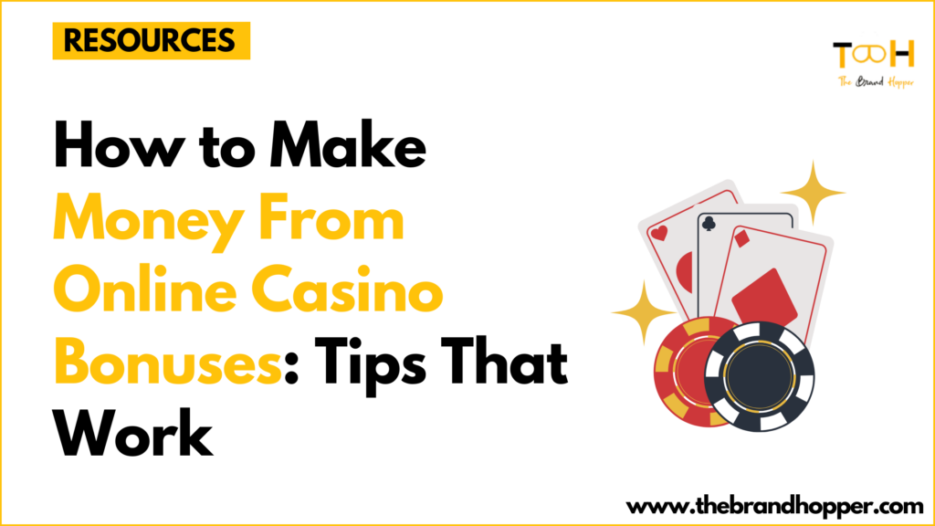 Money From Online Casino Bonuses