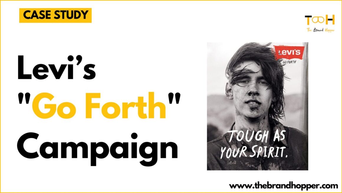 Case Study Analysis: Levi’s – “Go Forth” Brand Campaign