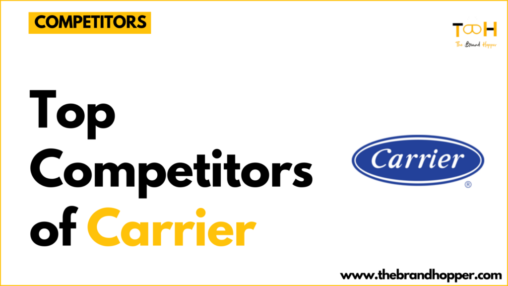 Carrier's competitors