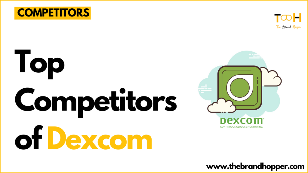 Dexcom's Competitors