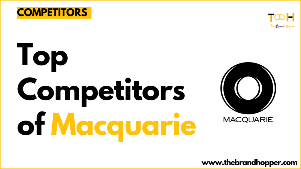 Macquarie's Competitors