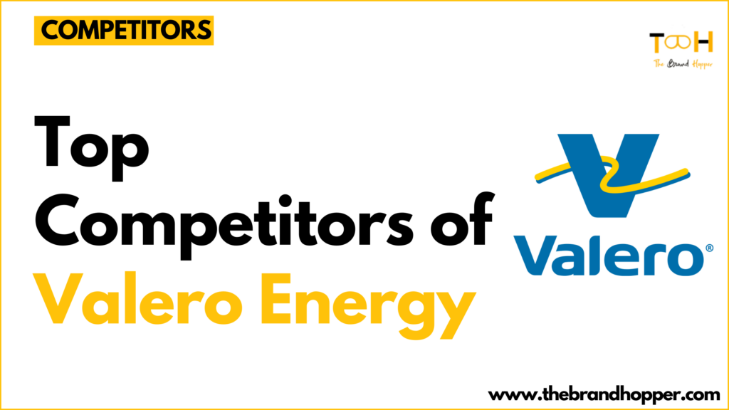 Valero Energy's Competitors