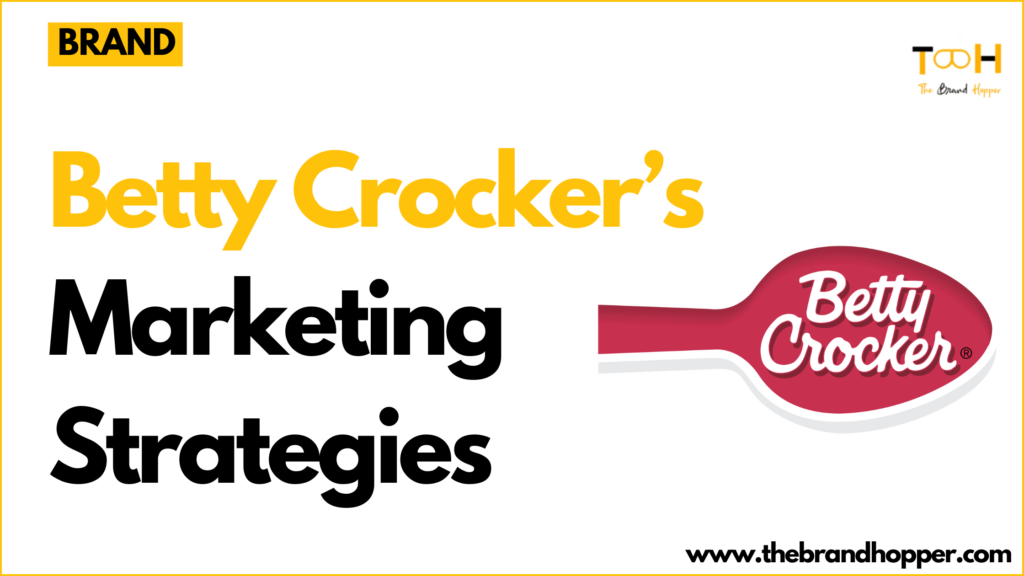 Betty Crocker Marketing Strategies