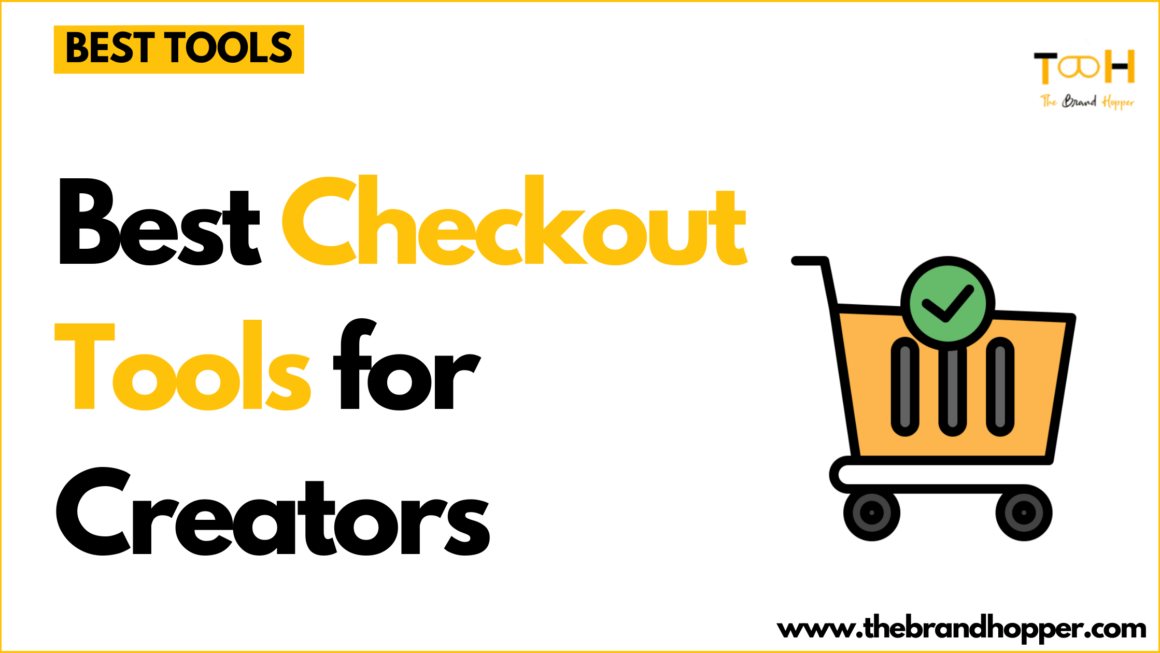 Best Checkout Tools for Creators