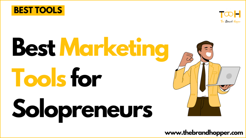 Marketing Tools for Solopreneurs