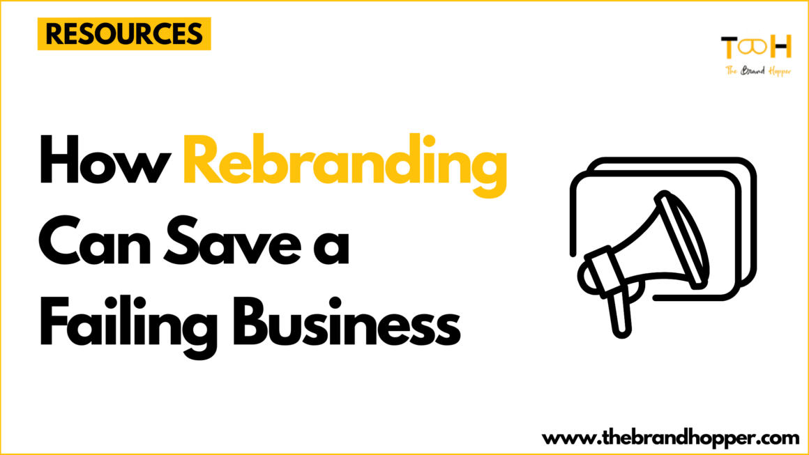 rebranding can save a failing business