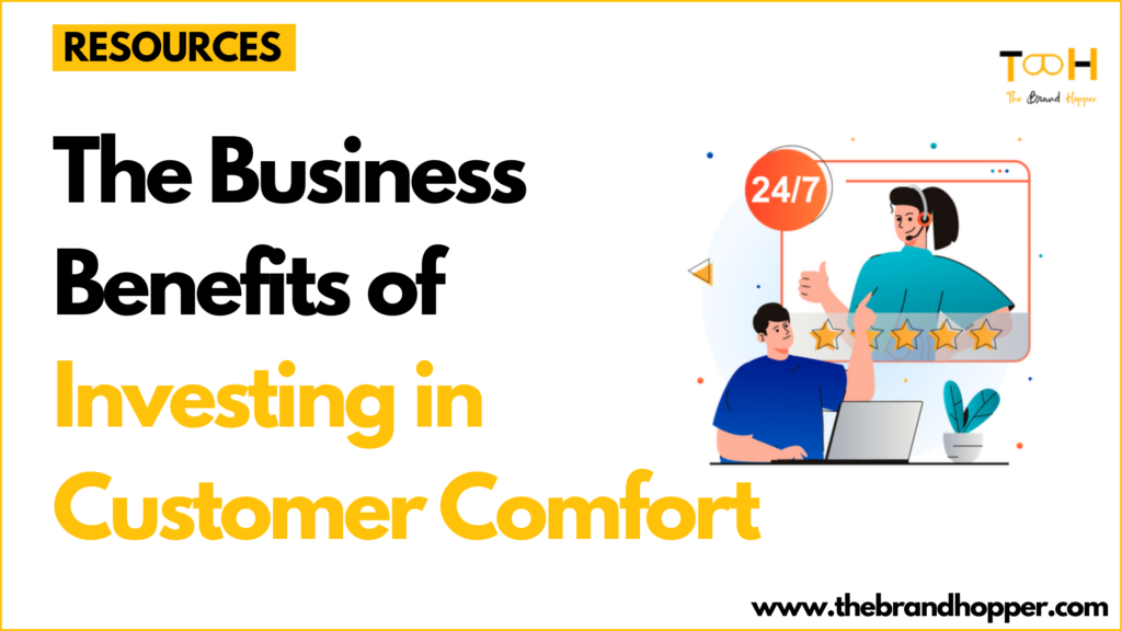 Customer Comfort