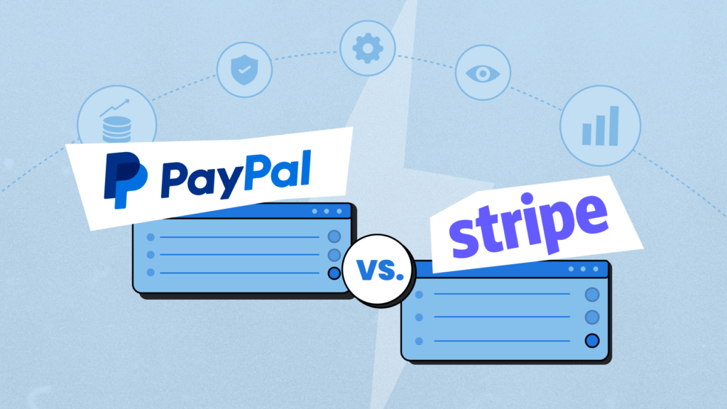 PayPal vs Stripe payment processor comparison