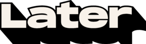 later - social media management tool