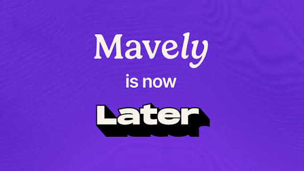 Mavely to Later Rebrand
